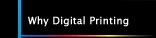 Why Digital Printing